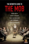 The Definitive Guide to the Mob