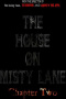 The House On Misty Lane: Chapter Two