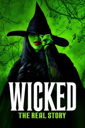 Wicked: The Real Story