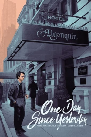 One Day Since Yesterday: Peter Bogdanovich & the Lost American Film