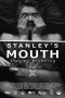 Stanley's Mouth