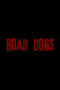 Road Dogs