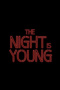 The Night Is Young