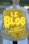 The Blob: A Genius without a Brain