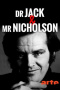 Dr. Jack & Mr. Nicholson