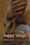 Happy Things