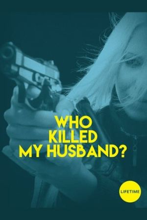 Who Killed My Husband