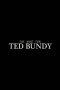 The Hunt for Ted Bundy