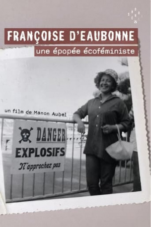 Françoise d'Eaubonne: une épopée écoféministe