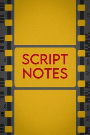 Script Notes