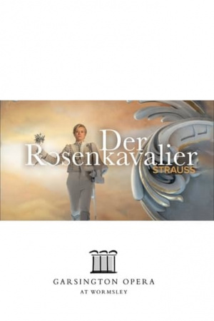 Der Rosenkavalier - Garsington