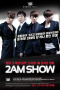 2AM SHOW