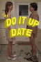 The Do It Up Date