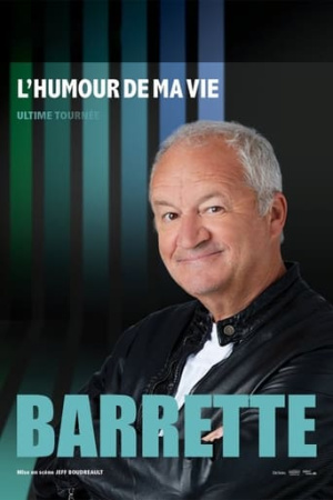 Barrette : L'humour de ma vie