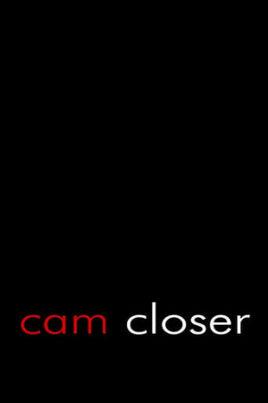 Cam Closer
