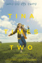 Tina Times Two