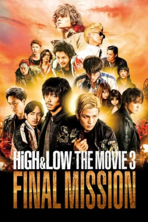 HiGH&LOW The Movie 3: Final Mission