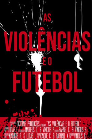 As Violências e o Futebol