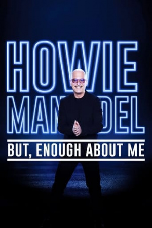 Howie Mandel: But, Enough About Me