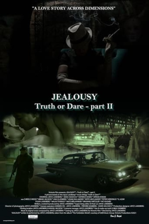 Jealousy (Truth or Dare - Part II)