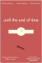 Until the End of Time