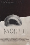 Mouth