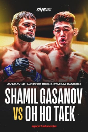 ONE Fight Night 18: Gasanov vs. Oh