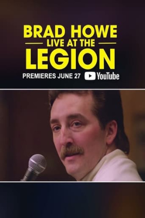 Brad Howe: Live At The Legion