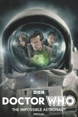 Doctor Who: The Impossible Astronaut Prequel