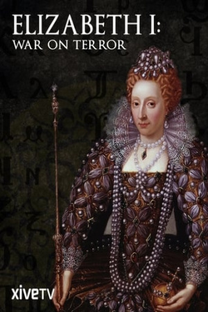 Elizabeth I: War on Terror