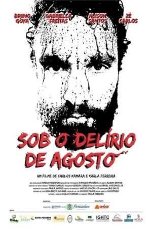 Sob o Delírio de Agosto