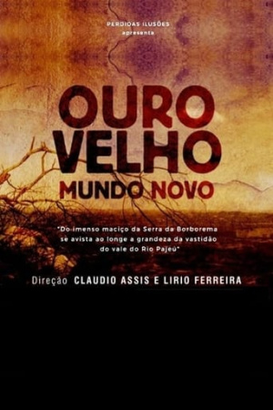 Ouro Velho, Mundo Novo