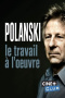 Polanski, le travail à l'oeuvre