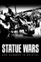 Statue Wars: One Summer in Bristol