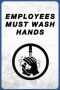 Employees Must Wash Hands