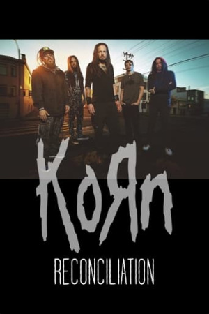 Korn: Reconciliation