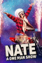 Nate: A One Man Show