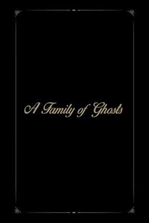 A Family of Ghosts