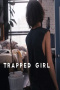 Trapped Girl