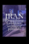 Iran: Everything Forbidden, Anything Possible