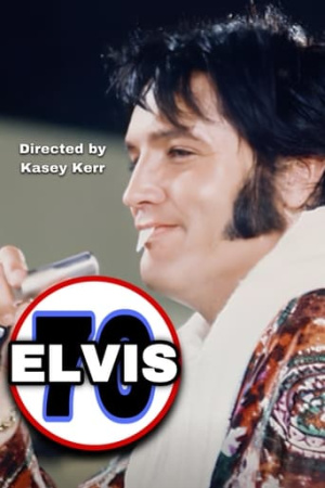 Elvis 70 : The Motion Picture