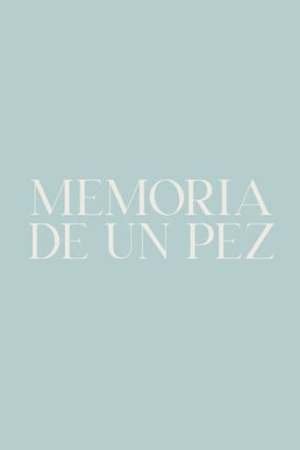 Memoria de un pez