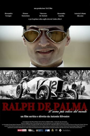 Ralph De Palma: The Fastest Man on Earth