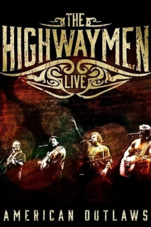 The Highwaymen - Live American Outlaws