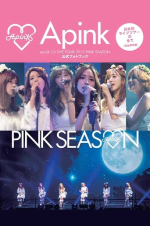 Apink 1st LIVE TOUR 2015 ~PINK SEASON~