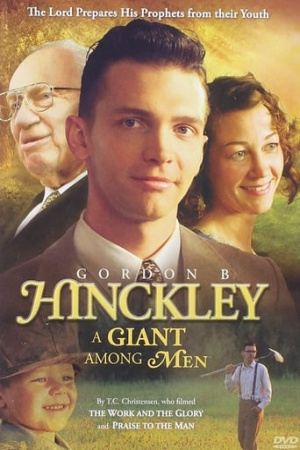 Gordon B. Hinckley: A Giant Among Men