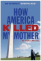 How America Killed My Mother