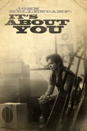 John Mellencamp: It's About You