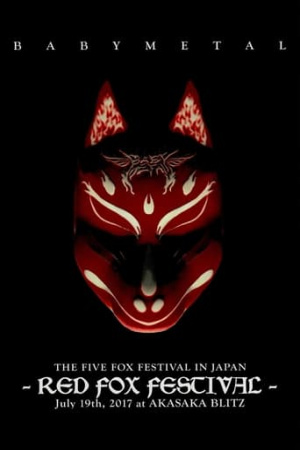 BABYMETAL - The Five Fox Festival in Japan - Red Fox Festival