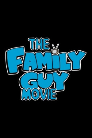 The Family Guy Movie